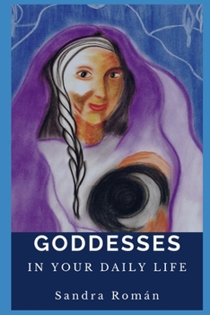 Paperback Goddesses: In Your Daily Life Book