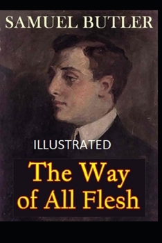 Paperback The Way of All Flesh Illustrated Book