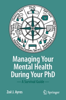 Paperback Managing Your Mental Health During Your PhD: A Survival Guide Book