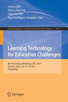Paperback Learning Technology for Education Challenges: 8th International Workshop, Ltec 2019, Zamora, Spain, July 15-18, 2019, Proceedings Book