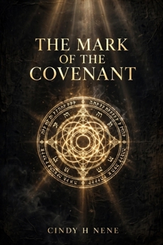 The Mark of the Covenant: The Signiture of God