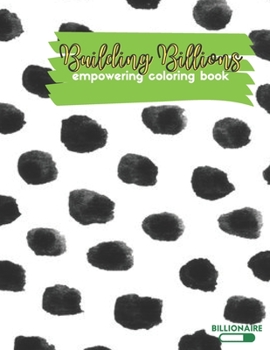 Paperback Building Billions Empowering Coloring Book