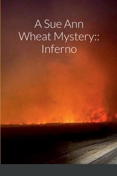 Paperback A Sue Ann Wheat Mystery: Inferno Book