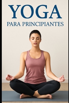 Paperback Yoga para Principiantes [Spanish] Book