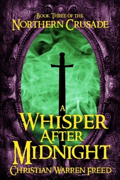 A Whisper After Midnight - Book #3 of the Northern Crusade