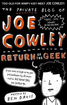 The Private Blog of Joe Cowley: Return of the Geek - Book #2 of the Joe Cowley