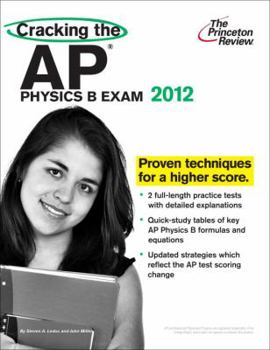 Paperback Cracking the AP Physics B Exam, 2012 Edition (College Test Preparation) Book