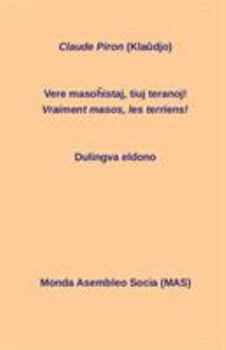 Paperback Vere maso&#293;istaj, tiuj teranoj! Vraiment masos, ces terriens!: Dulingva eldono [Esperanto] Book