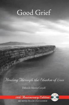 Paperback Good Grief: Healing Through the Shadow of Loss [With CD] Book