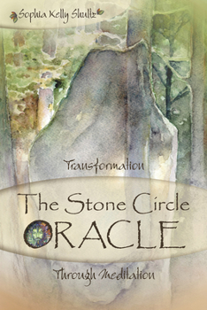 Hardcover The Stone Circle Oracle: Transformation Through Meditation Book