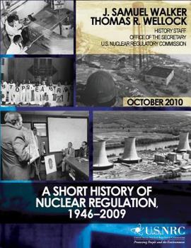 Paperback A Short History of Nuclear Regulation, 1946-2009 Book