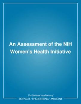 An Assessment of the NIH Women's Health Initiative