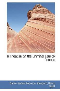 Paperback A Treatise on the Criminal Law of Canada Book