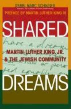 Hardcover Shared Dreams: Martin Luther King, Jr. & the Jewish Community Book