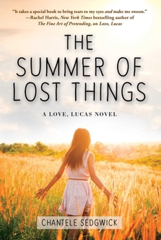The Summer of Lost Things - Book #4 of the Love, Lucas