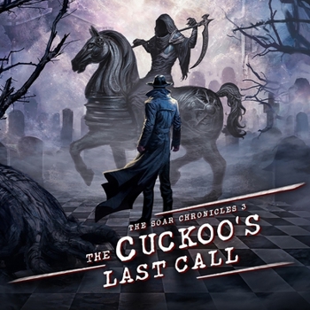 Audio CD The Cuckoo's Last Call: The Soar Chronicles, Book 3 Book