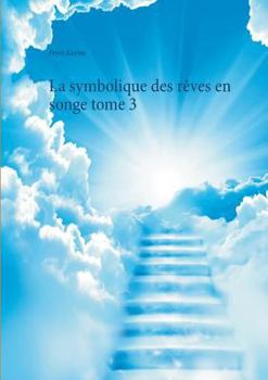 Paperback La symbolique des rêves en songe tome 3 [French] Book
