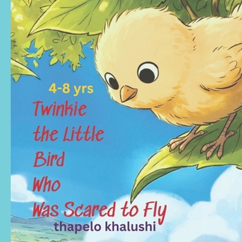 Paperback Twinkie the Little Bird Who Was Scared to Fly Book