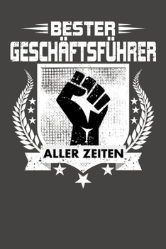 Bester Geschäftsführer aller Zeiten: Wochenplaner - ohne festes Datum für ein ganzes Jahr (German Edition)