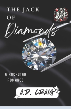 The Jack of Diamonds (Indie Hearts #3) (The Indie Hearts)