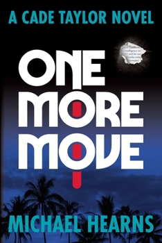 Paperback One More Move: A Cade Taylor Novel Book