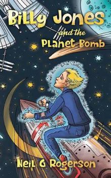 Paperback Billy Jones and the Planet Bomb Book