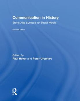 Hardcover Communication in History: Stone Age Symbols to Social Media Book