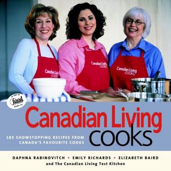 Paperback Canadian Living Cooks: 185 Show-Stopping Recipes from Canada's Favourite Cooks Book