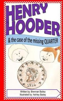 Paperback Henry Hooper: The Case of the Missing Quarter Book