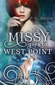 Missy Goes to West Point - Book #2 of the Missy the Werecat