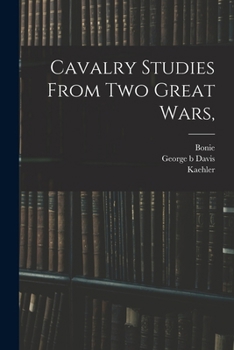 Paperback Cavalry Studies From two Great Wars, Book