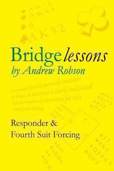 Paperback Bridge Lessons: Responder & Fourth Suit Forcing Book