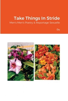 Paperback Take Things In Stride: Men's Men's Poetry & Reportage Sexuelle Book