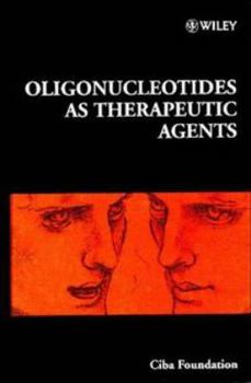 Oligonucleotides as Therapeutic Agents - Symposium No. 209 - Book  of the Novartis Foundation Symposia