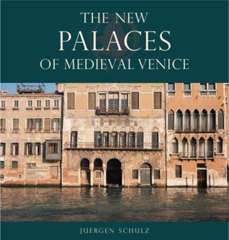 Hardcover The New Palaces of Medieval Venice Book