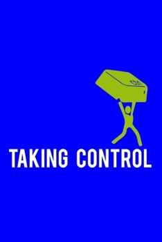Paperback Taking Control: Tech Support Notebook Journal Composition Blank Lined Diary Notepad 120 Pages Paperback Electric Blue Book