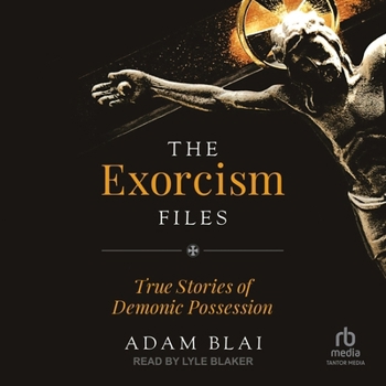 Audio CD The Exorcism Files: True Stories of Demonic Possession Book