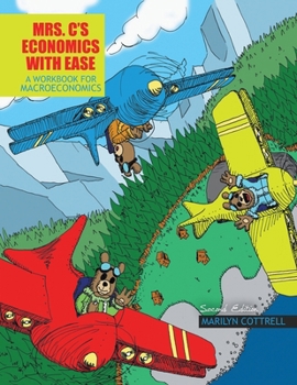Paperback Mrs. C's Economics with Ease: A Workbook for Macroeconomics Book