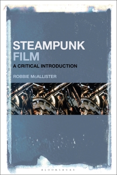 Paperback Steampunk Film: A Critical Introduction Book