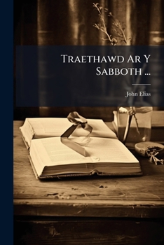 Paperback Traethawd Ar Y Sabboth ... [Welsh] Book