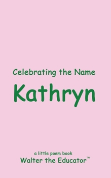 Paperback Celebrating the Name Kathryn Book