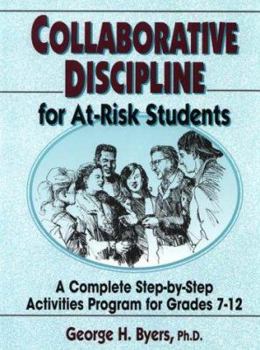 Spiral-bound Collaborative Discipline for At-Risk Students: A Peer Support Activities Program for Grades 7-12 Book