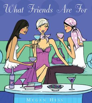 Hardcover What Friends Are For Book