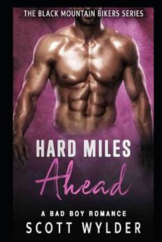 Hard Miles Ahead - Book #4 of the Black Mountain Bikers