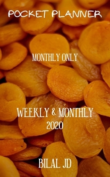 Pocket Planner Monthly Only: Weekly Monthly Planner 2020: 2020 Calendar: Jan 1st - Dec 31
