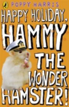 Hammy the Wonder Hamster - Book  of the Hammy the Wonder Hamster