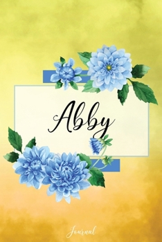 Abby Journal: Blue Dahlia Flowers Personalized Name Journal/Notebook/Diary - Lined 6 x 9-inch size with 120 pages