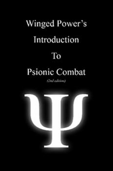 Paperback WingedPower's Introduction to Psionic Combat (2nd Edition) Book