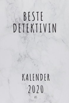 BESTE Detetivin KALENDER 2020: Cooles Geschenk für eine Detetivin - Kalender Geschenkidee für das Jahr 2020 im White Design - mit zusätzlicher ... - Neujahrs Geschenk (German Edition)