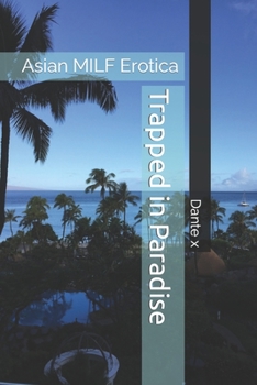 Paperback Trapped in Paradise: Asian MILF Erotica Book